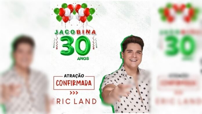 Eric Land é atração confirmada no aniversário de 30 anos de Jacobina, anuncia prefeito G