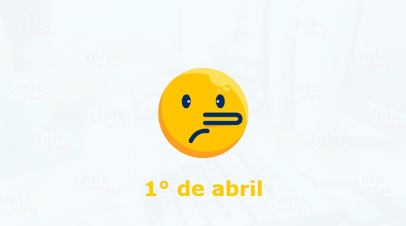 1° de abril - dia da mentira